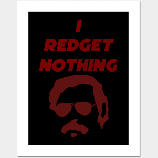 I REDGET NOTHING - PABLO ESCOBAR Posters and Art